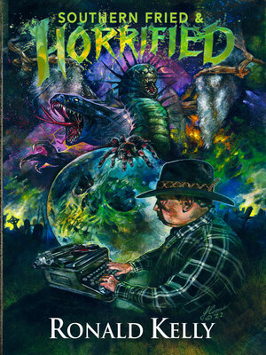 cover image of Southern Fried and Horrified